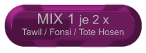 MIX 1 je 2 x Tawil / Fonsi / Tote Hosen